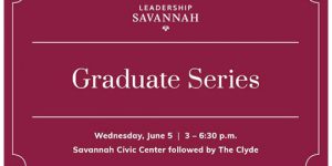 Leadership Savannah Alumni: Shape the Future of Savannah