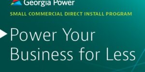 Georgia Power Offers Small Businesses Big Savings on Energy Upgrades!
