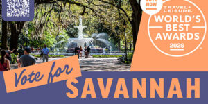 Help Savannah Earn a Spot Among the World’s Best Destinations — Vote Now!