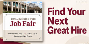 Free and Open to the Public: Savannah Area Chamber Hosts Small Business Job Fair May 13
