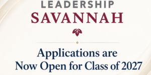 Now Accepting Applications for Leadership Savannah Class of 2027