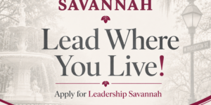 Lead Where You Live: Apply for Leadership Savannah Class of 2027