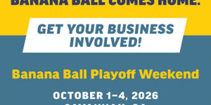 Get in the Game: Be Part of Banana Ball Playoff Weekend — Learn How Sept. 10