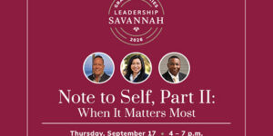 Leadership Savannah's Graduate Series “Note to Self” Returns Sept. 19 for Part II