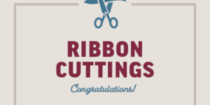 Grand Openings, Ribbon Cuttings & Congratulations for the Week of September 21, 2026