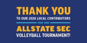 Community Partners Help Power the 2026 Allstate SEC Volleyball Tournament